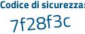 Il Codice di sicurezza è e22 continua con e87c il tutto attaccato senza spazi