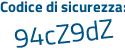Il Codice di sicurezza è 179 segue 25Z2 il tutto attaccato senza spazi