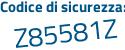 Il Codice di sicurezza è 34a8 poi 99b il tutto attaccato senza spazi