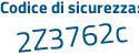 Il Codice di sicurezza è 4a7f23d il tutto attaccato senza spazi