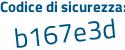 Il Codice di sicurezza è b16 continua con 8434 il tutto attaccato senza spazi