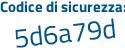 Il Codice di sicurezza è 3 continua con 3ffcZa il tutto attaccato senza spazi