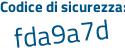 Il Codice di sicurezza è 25 segue 77aae il tutto attaccato senza spazi
