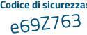 Il Codice di sicurezza è 1f segue 3cd7f il tutto attaccato senza spazi