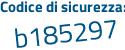 Il Codice di sicurezza è 5 poi 39e67e il tutto attaccato senza spazi
