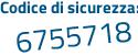 Il Codice di sicurezza è 1db poi 9f11 il tutto attaccato senza spazi