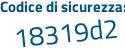 Il Codice di sicurezza è 5284 poi c16 il tutto attaccato senza spazi