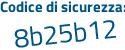 Il Codice di sicurezza è 23e4171 il tutto attaccato senza spazi