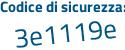 Il Codice di sicurezza è 87 poi 6e1Z8 il tutto attaccato senza spazi