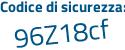 Il Codice di sicurezza è 25eea poi 44 il tutto attaccato senza spazi