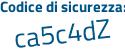 Il Codice di sicurezza è 5 segue f1948e il tutto attaccato senza spazi