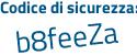 Il Codice di sicurezza è 826 segue 2a41 il tutto attaccato senza spazi