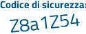Il Codice di sicurezza è 52 continua con a47e4 il tutto attaccato senza spazi