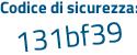 Il Codice di sicurezza è b88a5 poi ab il tutto attaccato senza spazi