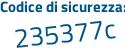 Il Codice di sicurezza è e7a poi c72a il tutto attaccato senza spazi