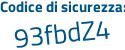 Il Codice di sicurezza è e38 continua con 67c1 il tutto attaccato senza spazi