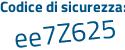 Il Codice di sicurezza è 9 segue d3e8Z1 il tutto attaccato senza spazi