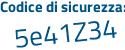 Il Codice di sicurezza è 8 segue 3c2444 il tutto attaccato senza spazi