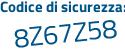 Il Codice di sicurezza è 2 continua con 91f83a il tutto attaccato senza spazi