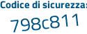 Il Codice di sicurezza è a9 poi f8d21 il tutto attaccato senza spazi