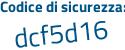 Il Codice di sicurezza è 8d continua con cb57Z il tutto attaccato senza spazi