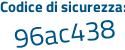 Il Codice di sicurezza è afb33 poi 41 il tutto attaccato senza spazi