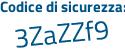 Il Codice di sicurezza è 726e continua con 7Z7 il tutto attaccato senza spazi