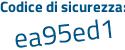 Il Codice di sicurezza è c segue 8ZZ923 il tutto attaccato senza spazi