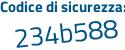 Il Codice di sicurezza è 9a1 poi e63e il tutto attaccato senza spazi