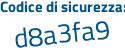 Il Codice di sicurezza è 6Z9Z continua con d6d il tutto attaccato senza spazi