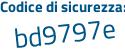 Il Codice di sicurezza è e92ef continua con 85 il tutto attaccato senza spazi