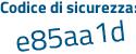 Il Codice di sicurezza è 763b poi 194 il tutto attaccato senza spazi