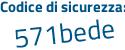 Il Codice di sicurezza è b poi 6fca45 il tutto attaccato senza spazi