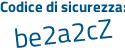 Il Codice di sicurezza è f7cd poi f14 il tutto attaccato senza spazi