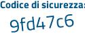 Il Codice di sicurezza è eac4b6d il tutto attaccato senza spazi