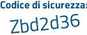 Il Codice di sicurezza è 5744c poi 78 il tutto attaccato senza spazi