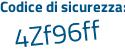 Il Codice di sicurezza è 6d continua con Zb4a2 il tutto attaccato senza spazi