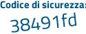 Il Codice di sicurezza è Z1cff segue 3d il tutto attaccato senza spazi
