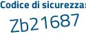 Il Codice di sicurezza è ffc9Z poi 7c il tutto attaccato senza spazi