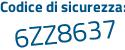 Il Codice di sicurezza è 7a continua con c1b5d il tutto attaccato senza spazi