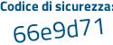 Il Codice di sicurezza è 1b8 continua con d274 il tutto attaccato senza spazi