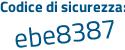Il Codice di sicurezza è 8e97 continua con 67f il tutto attaccato senza spazi