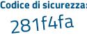 Il Codice di sicurezza è Z59ae continua con e9 il tutto attaccato senza spazi