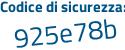 Il Codice di sicurezza è d47 segue 5514 il tutto attaccato senza spazi