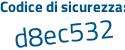 Il Codice di sicurezza è 39b segue ed1e il tutto attaccato senza spazi