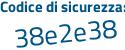 Il Codice di sicurezza è fe continua con 2f34b il tutto attaccato senza spazi