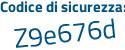 Il Codice di sicurezza è 94 poi aecaZ il tutto attaccato senza spazi