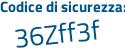 Il Codice di sicurezza è 4 segue 3b93fc il tutto attaccato senza spazi
