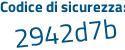 Il Codice di sicurezza è Zeb5c poi bZ il tutto attaccato senza spazi