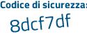 Il Codice di sicurezza è cZ98a9d il tutto attaccato senza spazi